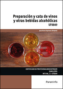 Preparación y cata de vinos y otras bebidas alcohólicas, de FERRER ESPINOSA, JUAN | portada del libro