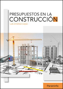 Presupuestos en la construcción, de JIMÉNEZ LÓPEZ, LUIS | portada del libro