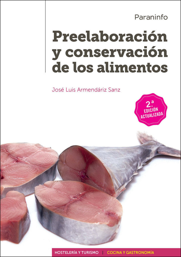 Preelaboración y conservación de los alimentos 2.ª edición, de ARMENDÃRIZ SANZ, JOSÃ‰ LUIS | portada del libro