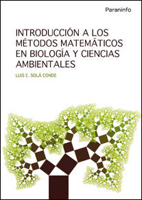 Introducción a los métodos matemáticos en biología y ciencias ambientales, de SOLÁ CONDE, LUIS EDUARDO | portada del libro