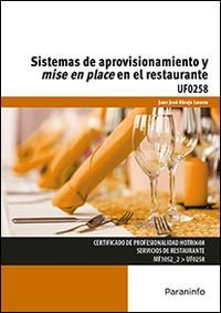 Sistemas de aprovisionamiento y mise en place en el restaurante, de HINOJO LUCENA, JUAN JOSE | portada del libro