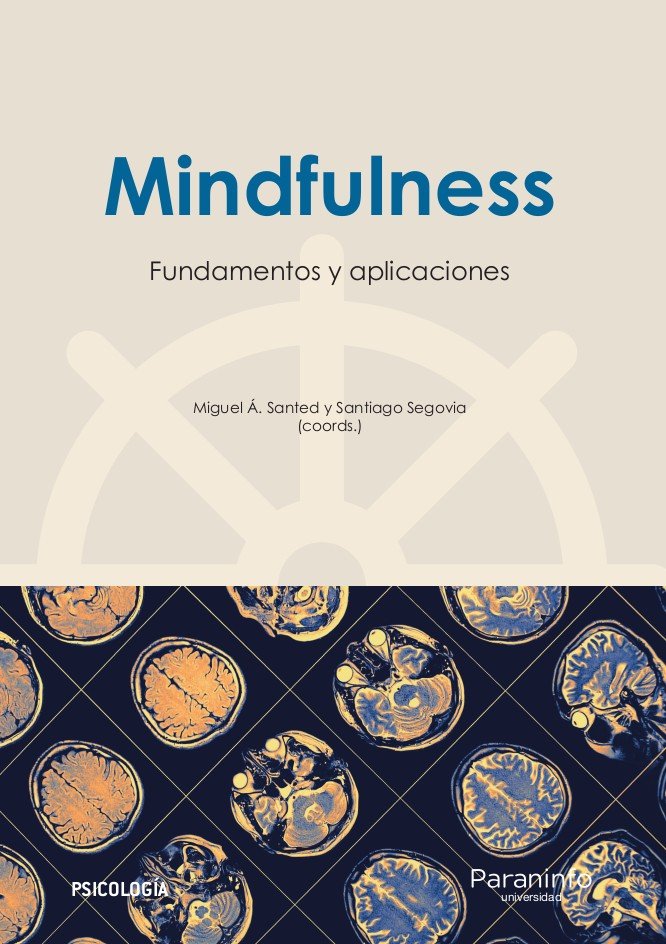 Mindfulness: fundamentos y aplicaciones, de BURGOS JULIÃN, FRANCISCO ALFONSO | portada del libro