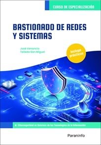 BASTIONADO DE REDES Y SISTEMAS, de SANCHEZ LOPEZ, JOSE FIDEL | portada del libro