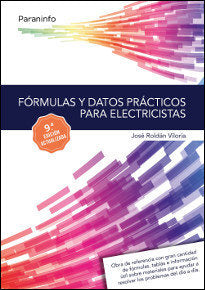 Fórmulas y datos prácticos para electricistas 9.ª edición, de ROLDÁN VILORIA | portada del libro