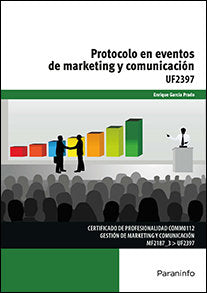 Protocolo en eventos de marketing y comunicación, de GARCÍA PRADO, ENRIQUE | portada del libro