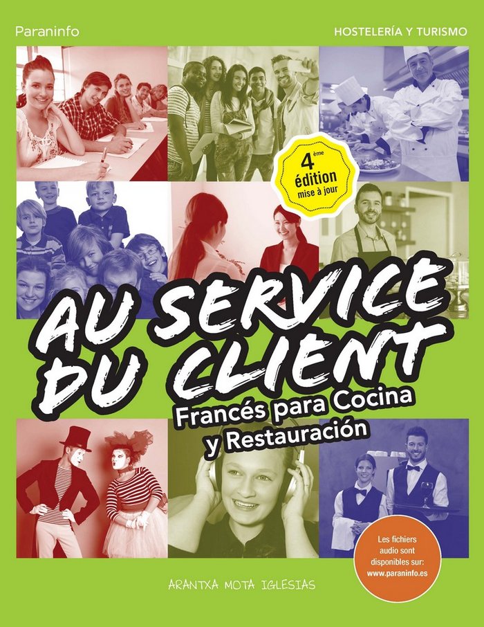 Au Service du Client. Francés para Cocina y Restauración 4.ª edición, de MOTA IGLESIAS, ARANTXA | portada del libro