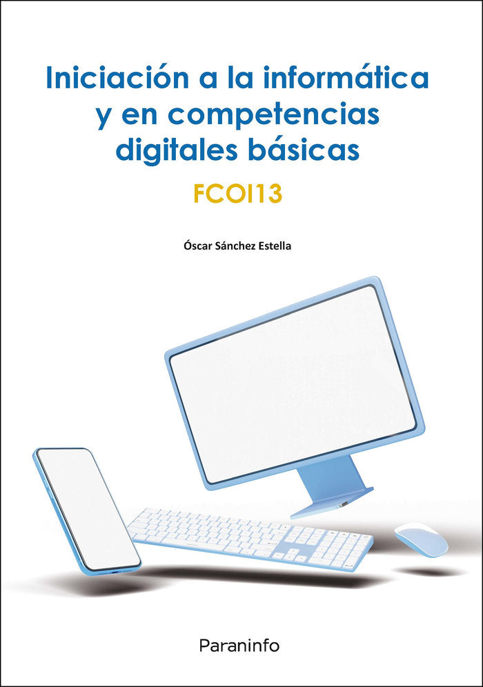 INICIACION INFORMATICA Y COMPETENCIA DIGITALES BASICAS | portada del libro