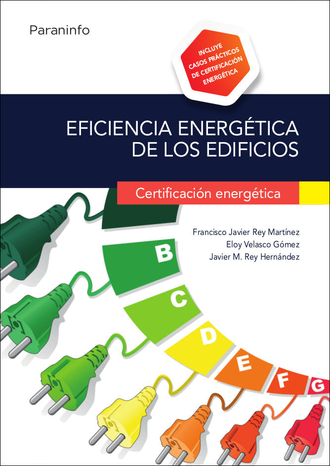 Eficiencia energética de los edificios. Certificación energética, de REY HERNÁNDEZ, JAVIER MARÍA | portada del libro