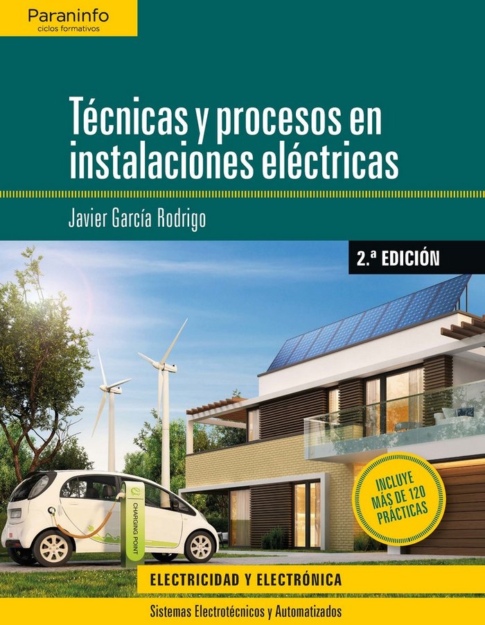 Técnicas y procesos en instalaciones eléctricas 2.ª edición 2019, de GARCIA RODRIGO, JAVIER | portada del libro