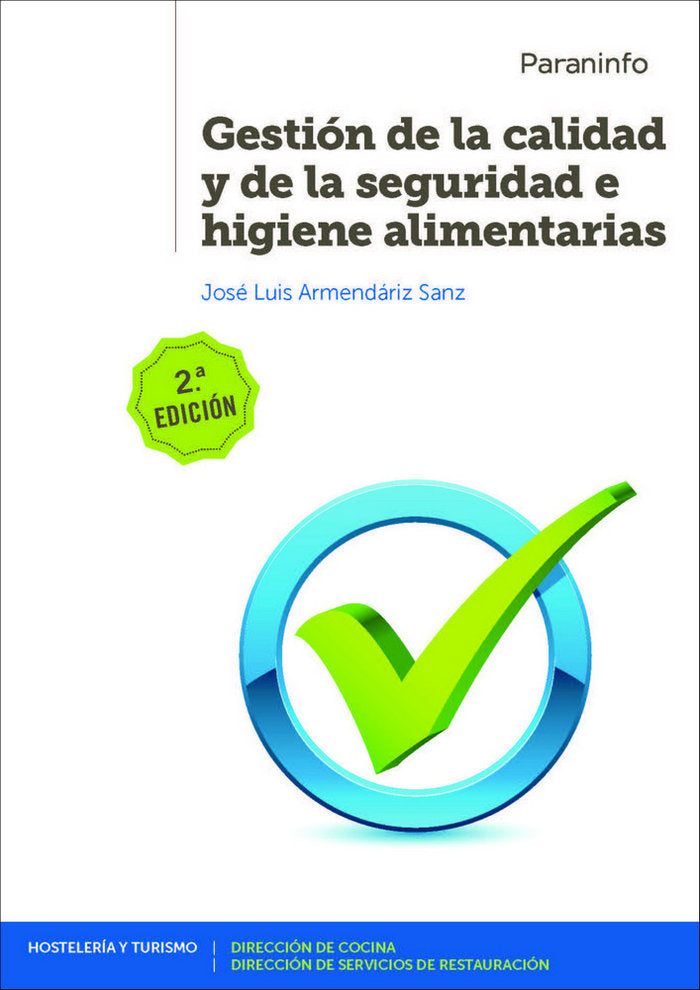 Gestión de la calidad y de la seguridad e higiene alimentarias 2ª edición 2019, de ARMENDÃRIZ SANZ, JOSÃ‰ LUIS | portada del