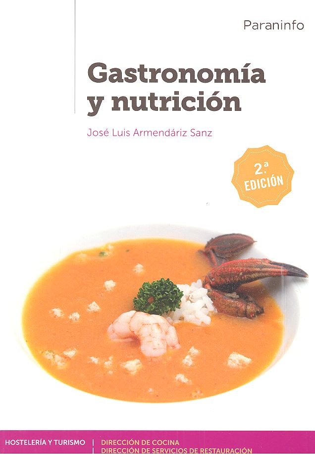 Gastronomía y nutrición 2.ª edición 2019, de ARMENDÃRIZ SANZ, JOSÃ‰ LUIS | portada del libro