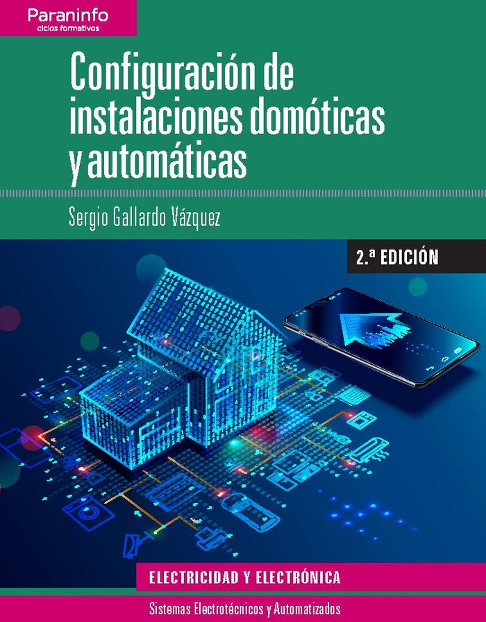 Configuración de instalaciones domóticas y automáticas 2.ª edición 2019, de GALLARDO VÁZQUEZ, SERGIO | portada del libro