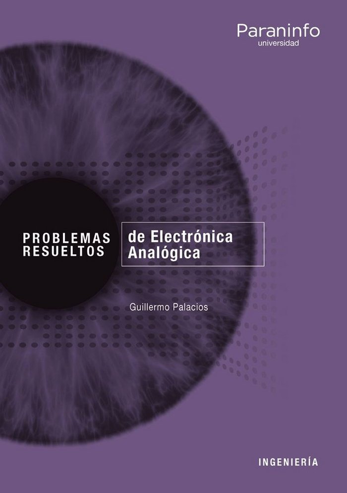 Problemas resueltos de Electrónica Analógica, de PALACIOS NAVARRO, GUILLERMO | portada del libro