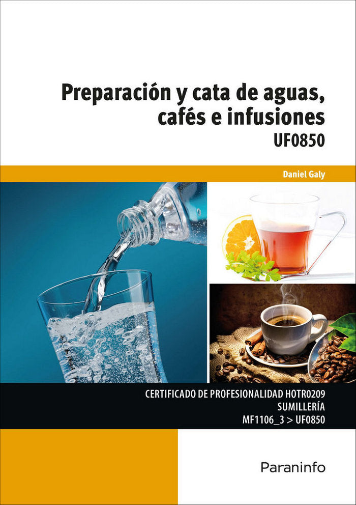 Preparación y catas de aguas cafés e infusiones, de GALY , DANIEL | portada del libro