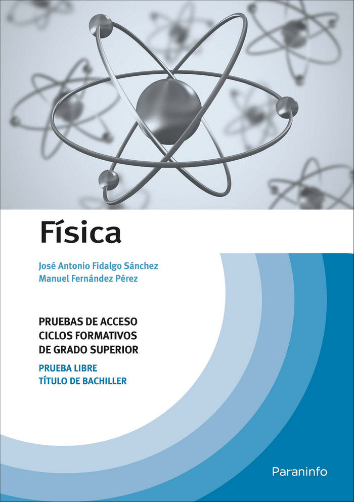 Física. Pruebas de acceso a ciclos formativos de grado superior, de FIDALGO SÃNCHEZ, JOSÃ‰ ANTONIO | portada del libro