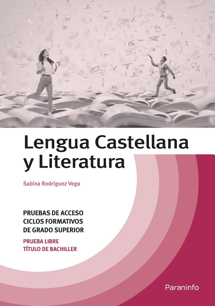 Lengua Castellana y Literatura. Temario Pruebas de Acceso a Ciclos Formativos de Grado Superior, de RODRIGUEZ VEGA, SABINA | 