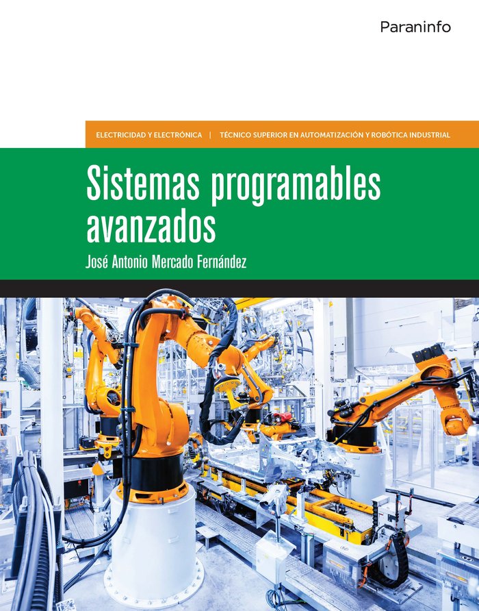 Sistemas programables avanzados, de MERCADO FERNÃDEZ, JOSÃ‰ ANTONIO | portada del libro