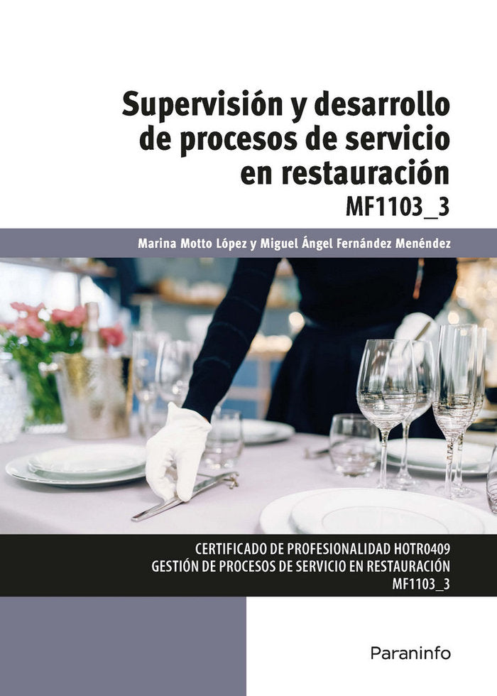 Supervisión y desarrollo de procesos de servicio en restauración, de MOTTO LÃ“PEZ, MARINA | portada del libro