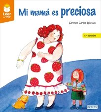 Mi mamá es preciosa, de GARCÍA IGLESIAS, CARMEN | portada del libro