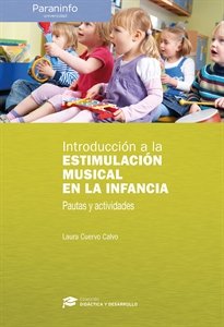 INTRODUCCION A LA ESTIMULACION MUSICAL EN LA INFANCIA, de CUERVO CALVO, LAURA | portada del libro