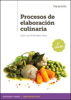 Procesos de elaboración culinaria 2.ª edición 2020, de ARMENDÃRIZ SANZ, JOSÃ‰ LUIS | portada del libro