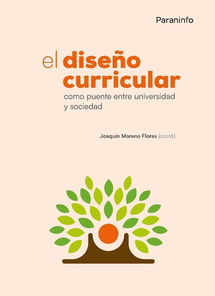 EL DISEÑO CURRICULAR COMO PUENTE ENTRE UNIVERSIDAD Y SOCIEDA, de MORENO FLORES, JOAQUIN | portada del libro