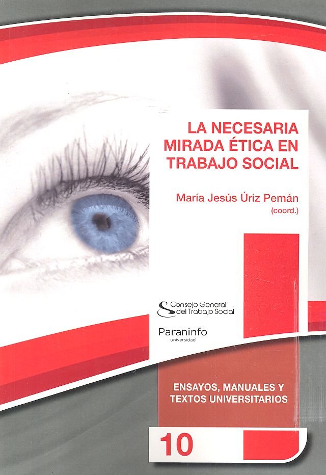 La necesaria mirada ética en Trabajo Social, de Úriz Pemán , María Jesús | portada del libro