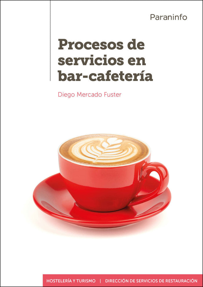 PROCESOS DE SERVICIOS EN BAR CAFETERIA, de MERCADO FUSTER, DIEGO | portada del libro