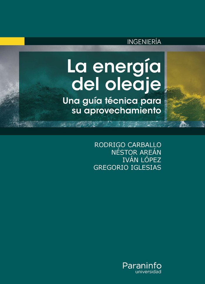 La energía del oleaje. Una guía técnica para su aprovechamiento, de CARBALLO SÃNCHEZ, RODRIGO | portada del libro