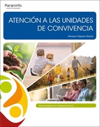 ATENCION A LAS UNIDADES DE CONVIVENCIA, de VIQUEIRA GARCIA, VANESSA | portada del libro