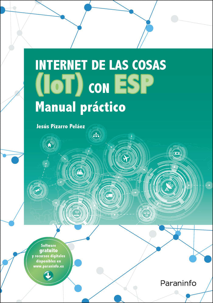 Internet de las cosas (IOT) con ESP. Manual práctico, de PIZARRO PELÃEZ, JESÃšS | portada del libro