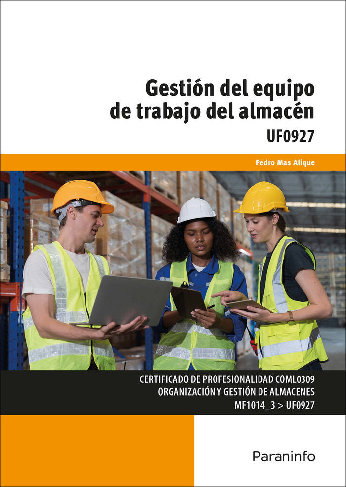 UF0927 GESTION DEL EQUIPO DE TRABAJO DEL ALMACEN, de MAS ALIQUE, PEDRO | portada del libro