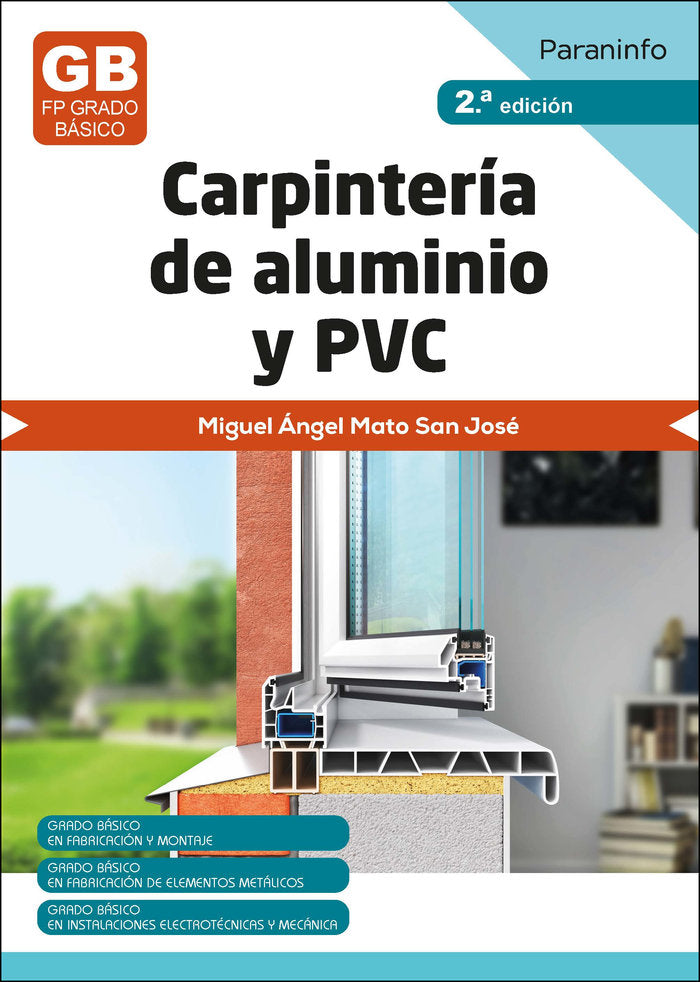 CARPINTERIA DE ALUMINIO Y PVC 2ª ED 2023, de MATO SAN JOSE, MIGUEL ANGEL | portada del libro