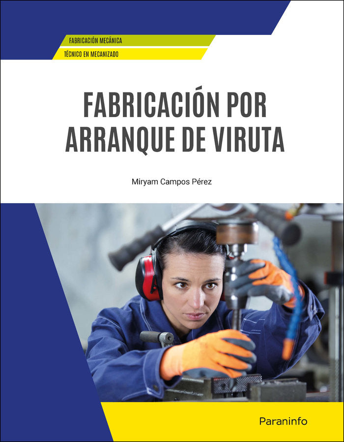 FABRICACION POR ARRANQUE DE VIRUTA, de CAMPOS PEREZ, MYRIAM | portada del libro