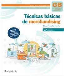TECNICAS BASICAS DE MERCHANDISING 2ª EDICION 2023, de PEREZ FERNANDEZ, DAVID | portada del libro
