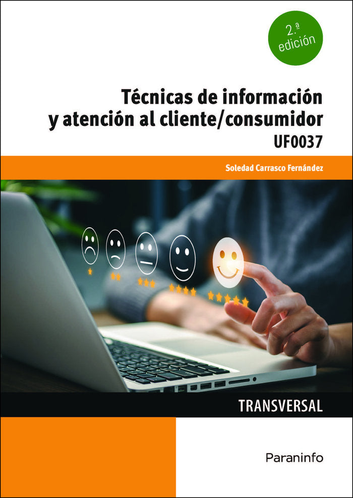 TECNICAS DE INFORMACION Y ATENCION AL CLIENTE CONSUMIDOR, de CARRASCO FERNANDEZ, SOLEDAD | portada del libro