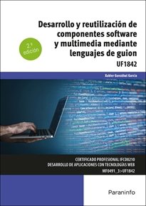 DESARROLLO Y REUTILIZACION DE COMPONENTES SOFTWARE Y MULTIM, de GANZABAL GARCIA, XABIER | portada del libro