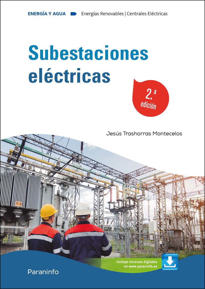 SUBESTACIONES ELECTRICAS 2.ª EDICION 2024, de TRASHORRAS MONTECELOS, JESUS | portada del libro