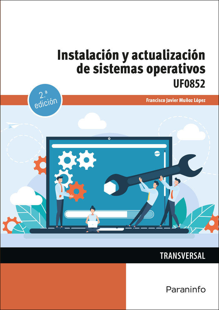 INSTALACION Y ACTUALIZACION DE SISTEMAS OPERATIVOS, de MUÑOZ LOPEZ, FRANCISCO JAVIER | portada del libro