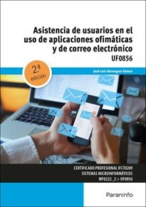 ASISTENCIA DE USUARIOS EN EL USO DE APLICACIONES OFIMATICAS, de BERENGUEL GOMEZ, JOSE LUIS | portada del libro