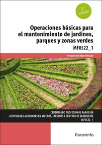 OPERACIONES BASICAS PARA EL MANTENIMIENTO DE JARDINES, PARQUES Y, de GIL-ALBERT VELARDE , FERNANDO | portada del libro