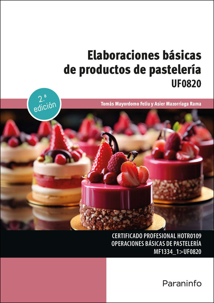 ELABORACIONES BASICAS DE PRODUCTOS DE PASTELERIA, de MAZORRIAGA RAMA, ASIER | portada del libro