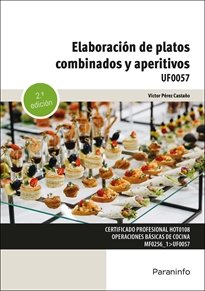ELABORACION DE PLATOS COMBINADOS Y APERITIVOS, de PEREZ CASTAÑO, VICTOR | portada del libro