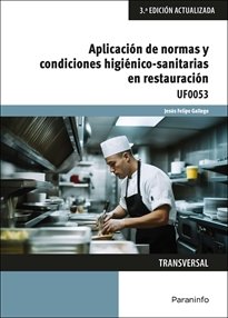 APLICACION DE NORMAS Y CONDICIONES HIGIENICO-SANITARIAS EN RESTAU, de FELIPE GALLEGO, JESUS | portada del libro
