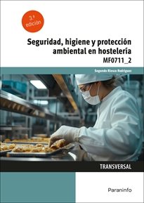 SEGURIDAD HIGIENE Y PROTECCION AMBIENTAL EN HOSTELERIA, de RIESCO RODRIGUEZ,SEGUNDO | portada del libro