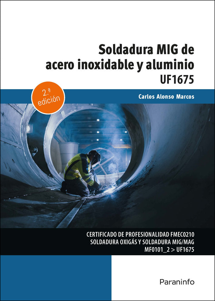 Soldadura MIG de acero inoxidable y aluminio, de ALONSO MARCOS, CARLOS | portada del libro