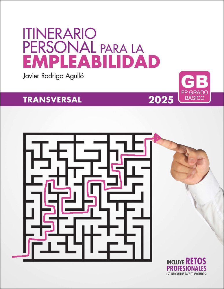 ITINERARIO PERSONAL PARA LA EMPLEABILIDAD (TRANSVERSAL GRADO BASICO), de RODRIGO AGULLO, JAVIER | portada del libro