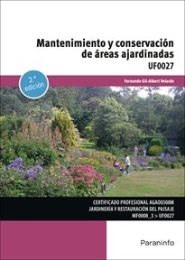 MANTENIMIENTO Y CONSERVACION DE AREAS AJARDINADAS, de GIL-ALBERT VELARDEÿ, FERNANDO | portada del libro