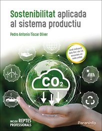 Sostenibilitat Aplicada al Sistema Productiu, de TISCAR OLIVER, PEDRO ANTONIO | portada del libro