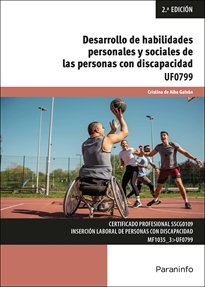Desarrollo de habilidades personales y sociales de las personas con discapacidad, de DE ALBA GALVAN, CRISTINA | portada del l